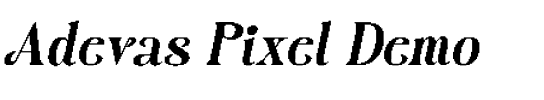 Adevas Pixel Demo.otf