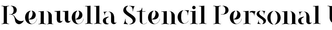 Renuella Stencil Personal Use Only.otf