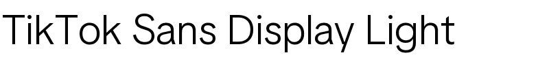 TikTok Sans Display Light.ttf