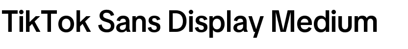 TikTok Sans Display Medium.ttf
