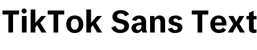TikTok Sans Text.ttf