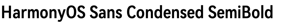 HarmonyOS Sans Condensed SemiBold.ttf