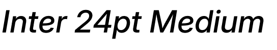 Inter 24pt Medium.ttf