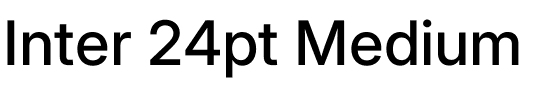 Inter 24pt Medium.ttf
