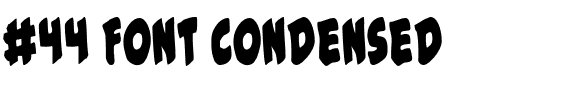 #44 Font Condensed.ttf