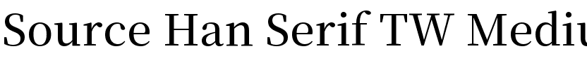Source Han Serif TW Medium.ttf