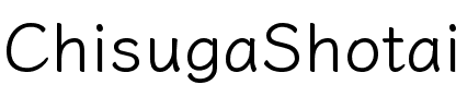ChisugaShotai.ttf
