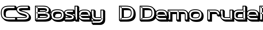 CS Bosley 3D Demo rudeRight.otf