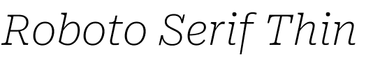 Roboto Serif Thin.ttf