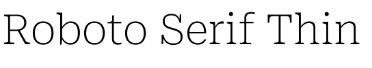 Roboto Serif Thin.ttf