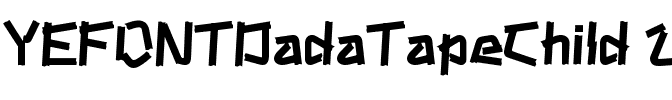 YEFONTDadaTapeChild 2.ttf