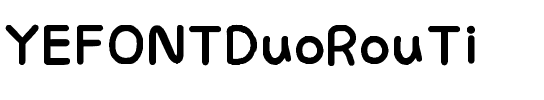 YEFONTDuoRouTi 標準.ttf
