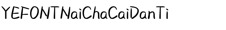 YEFONTNaiChaCaiDanTi 標準.ttf