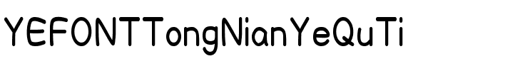 YEFONTTongNianYeQuTi 標準.ttf