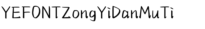 YEFONTZongYiDanMuTi 標準.ttf
