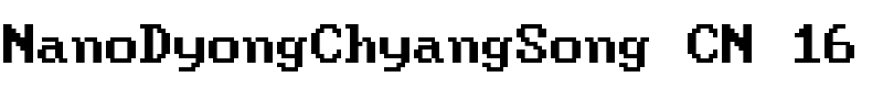 NanoDyongChyangSong CN 16.ttf