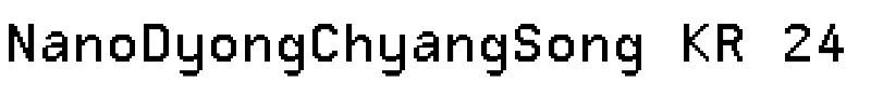 NanoDyongChyangSong KR 24.ttf