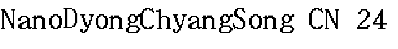 NanoDyongChyangSong CN 24.ttf
