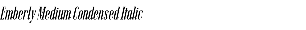 Emberly Medium Condensed Italic.ttf