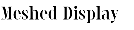 Meshed Display.ttf