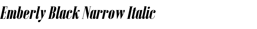 Emberly Black Narrow Italic.otf