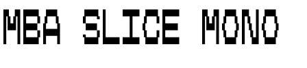 MBA Slice Mono.otf