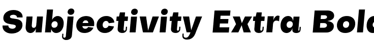 Subjectivity Extra Bold.otf