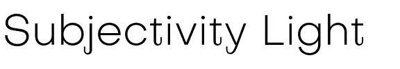 Subjectivity Light.otf