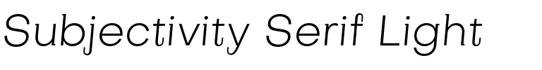 Subjectivity Serif Light.otf