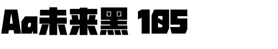 Aa未来黑 105.ttf