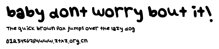 baby dont worry bout it!.ttf