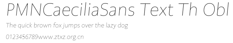 PMNCaeciliaSans Text Th Obl.ttf