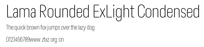 Lama Rounded ExLight Condensed.ttf