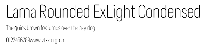 Lama Rounded ExLight Condensed.otf