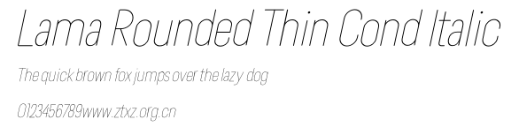 Lama Rounded Thin Cond Italic.otf